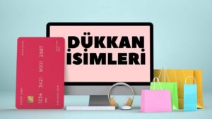 Karizmatik Dükkan İsimleri