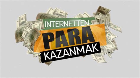 İnternetten Para Kazanma Yolları